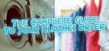 The Complete Guide to Your Clothes Dryer