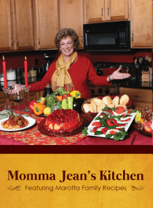 Momma Jean’s Kitchen: Featuring Marotta Family Recipes